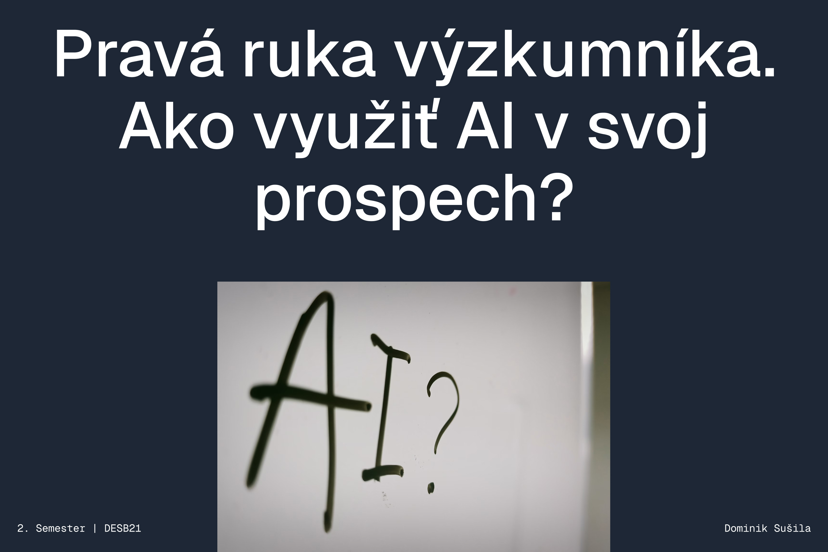 Pravá ruka výzkumníka. Ako využiť AI v svoj prospech?